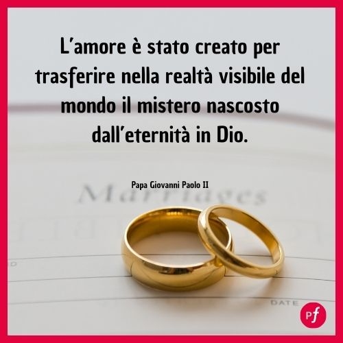 frase matrimonio da Papa Giovanni Paolo II